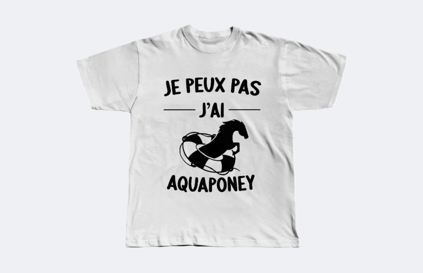 t shirt je peux pas j'ai aquaponey