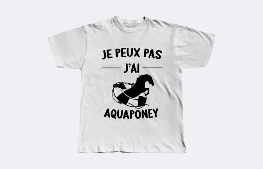 t shirt je peux pas j'ai aquaponey