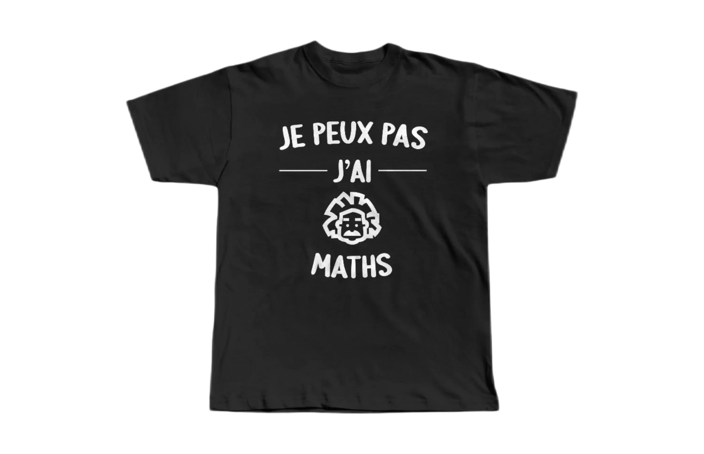 t shirt je peux pas j'ai maths noir