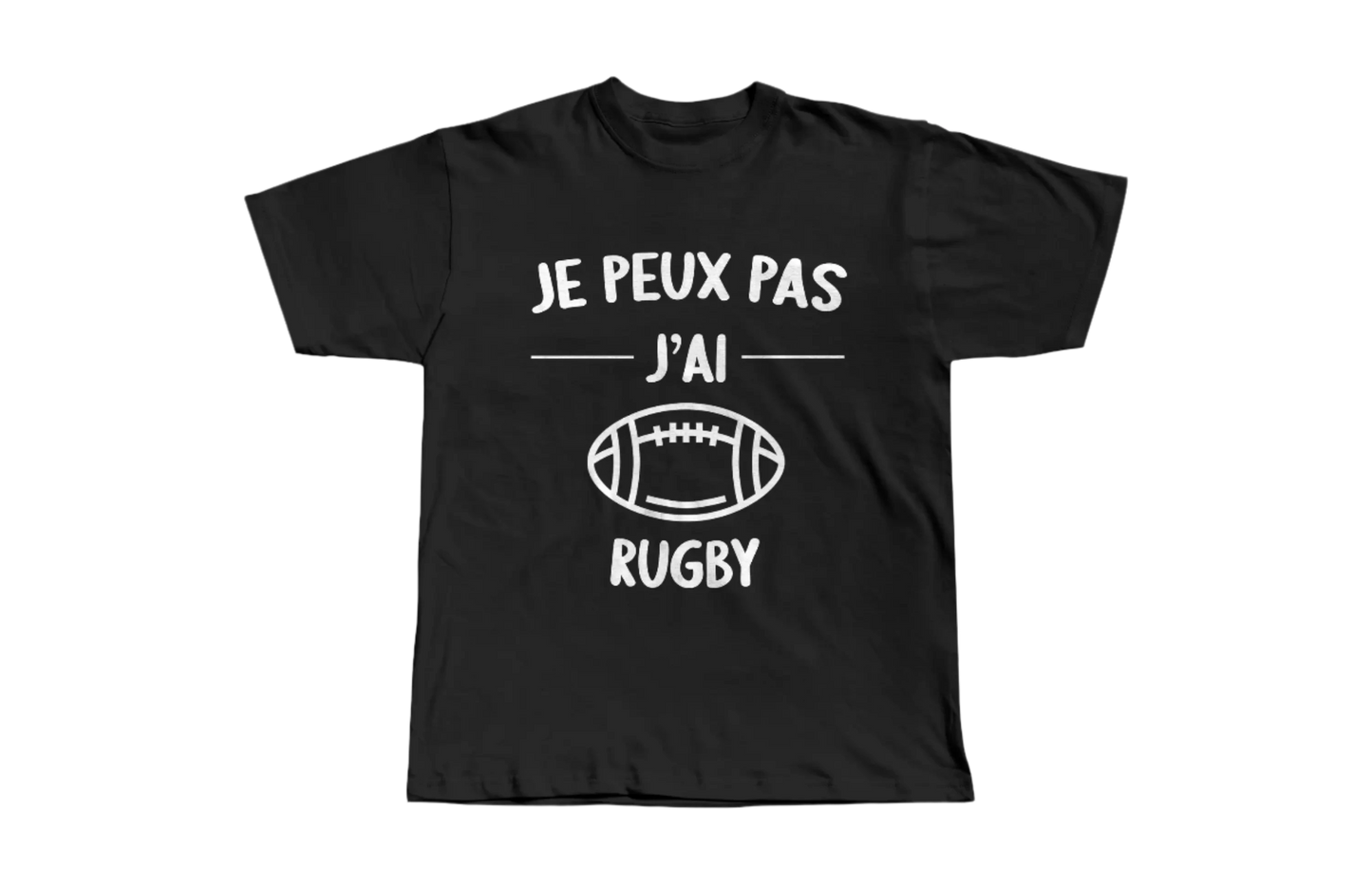 T-shirt Je Peux Pas J'ai Rugby