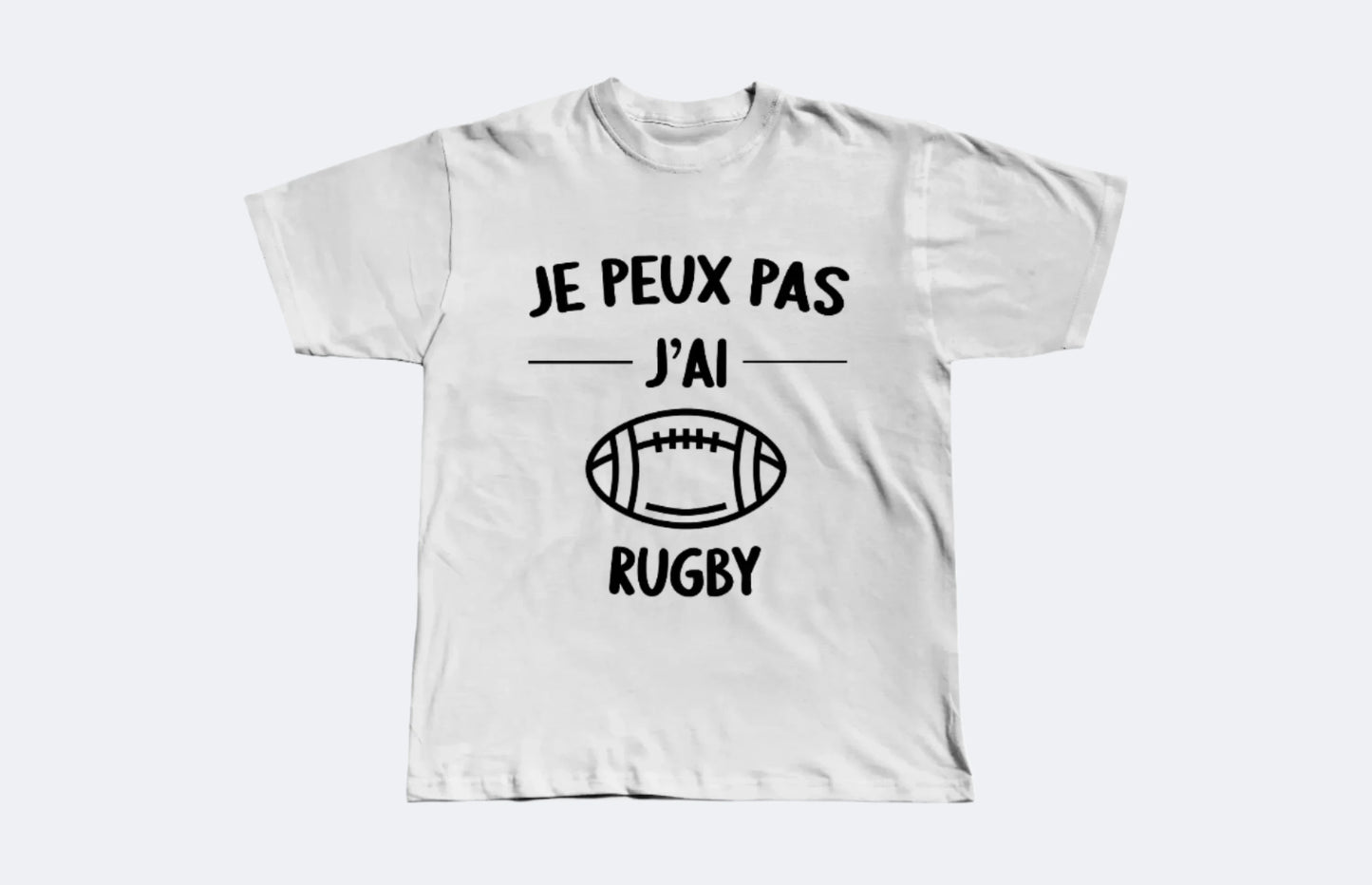 T-shirt Je Peux Pas J'ai Rugby